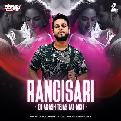 Rangisari (AT Mix) - DJ Akash Tejas