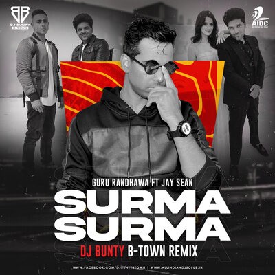 SURMA SURMA (Remix) - DJ Bunty B-Town