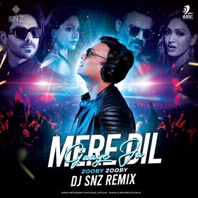 Mere Dil Gaaye Ja (Zooby Zooby) - Dhokha - DJ SNZ Remix