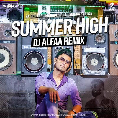 Summer High (Remix) - DJ Alfaa