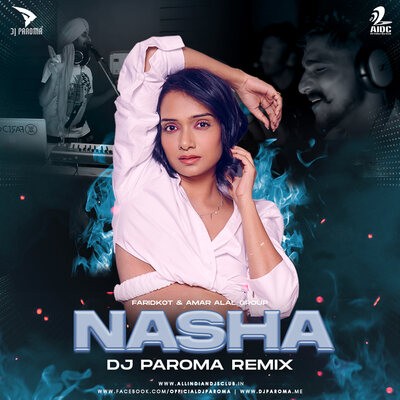 Nasha (Remix) - DJ Paroma
