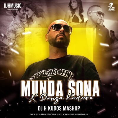 Munda Sona X Danza Kuduro (Mashup) - DJ H Kudos