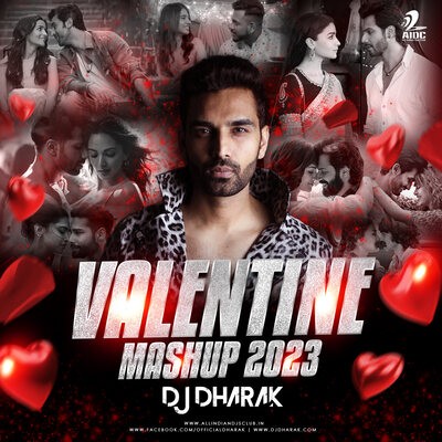 VALENTINES MASHUP (2023) - DJ DHARAK