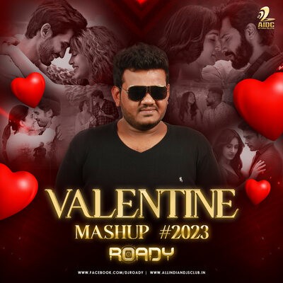 Valentine Mashup (2023) - DJ Roady