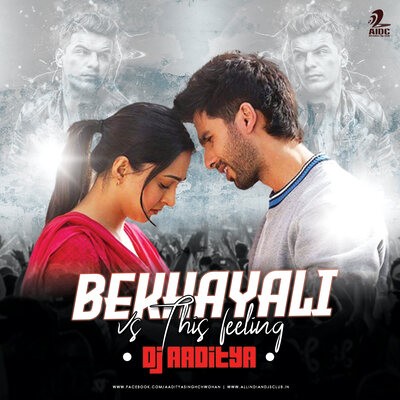 Bekhayali vs This Feeling (2023 Bootleg Mix) - DJ Aaditya
