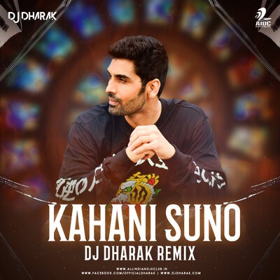 Kahani Suno (Remix) - DJ Dharak