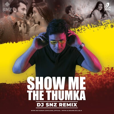 AIDC - Show Me The Thumka (Remix) - DJ SNZ
