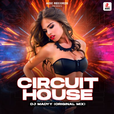 Circuit House (Original Mix) - DJ Madyy