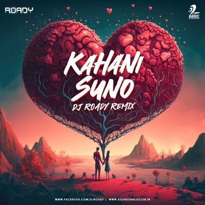 Kahani Suno (Remix) - DJ Roady