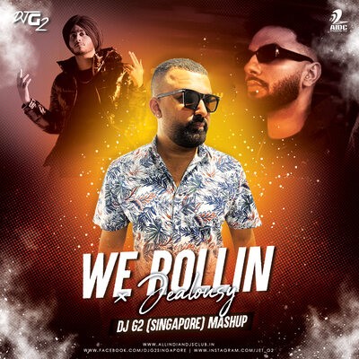 We Rollin X Jealousy Mashup - DJ G2 (Singapore)