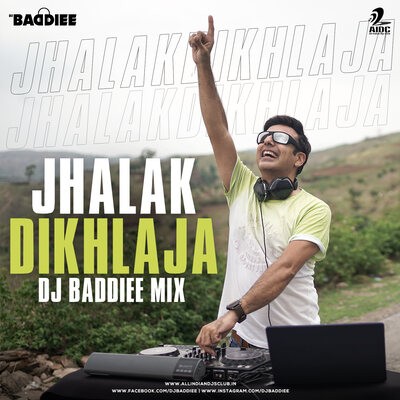 Jhalak Dikhla Ja (Remix) - DJ Baddiee