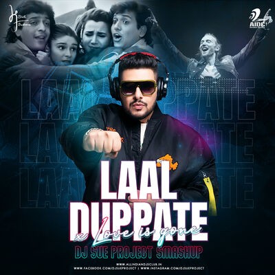 Laal Duppate x Love Is Gone (Smashup) - DJ Sue Project