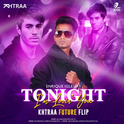 Tonight (I'm Lovin' You) - KHTRAA Future Flip