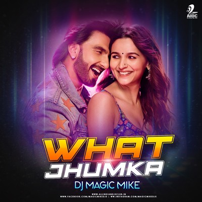 WHAT JHUMKA (Dhol Rider Remix) - DJ MaGiC MiKe