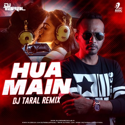 HUA MAIN (REMIX) - DJ TARAL