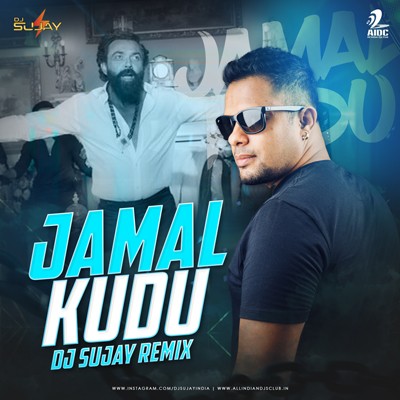 JAMAL KUDU (REMIX) - DJ SUJAY