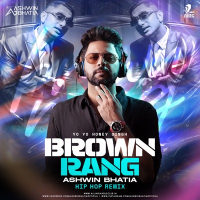 Brown Rang (Hip Hop Remix) - Ashwin Bhatia