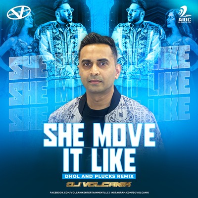 She Move It Like - Dhol and Plucks Remix - DJ Volcanik