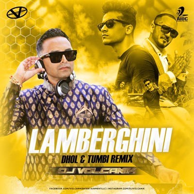 Lamberghini - Dhol and Tumbi Remix - DJ Volcanik