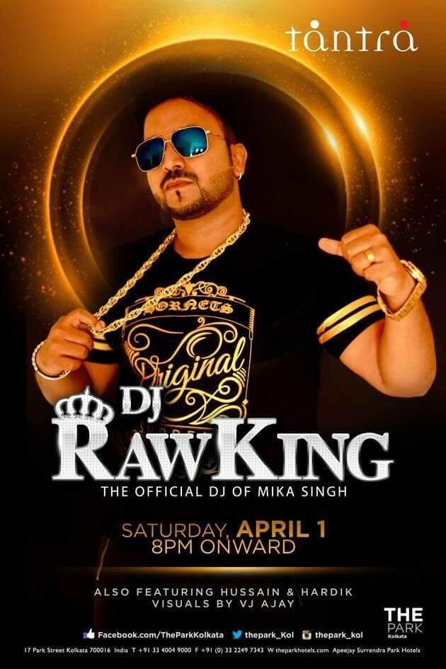 Tantra, The Park - DJ Raw King