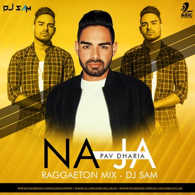 Na Ja (Reggaeton Mix) - DJ Sam