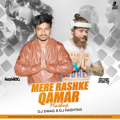 Mere Rashke Qamar Vs Karate - DJ Swag & DJ Hashtag Mashup