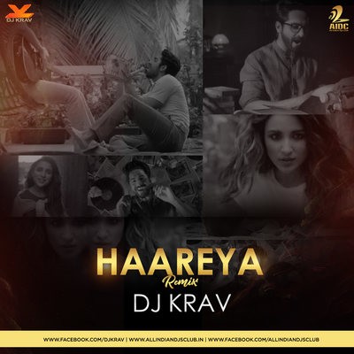 Haareya Remix - DJ Krav