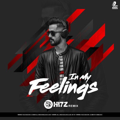 In My Feelings (Remix) - HI7Z Remix