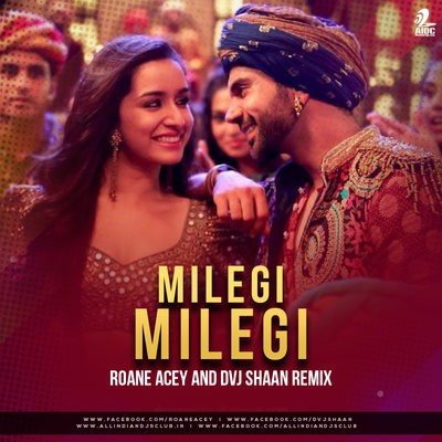 Milegi Milegi (Remix) - Roane Acey X DVJ Shaan