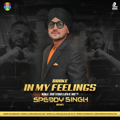 Kiki Do You Love Me (Remix) - Speedy Singh