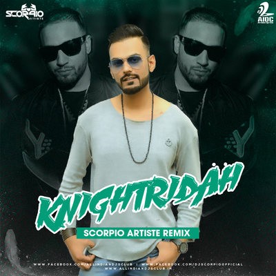 Knightridah (Remix) - Imran Khan - Scorpio Artiste