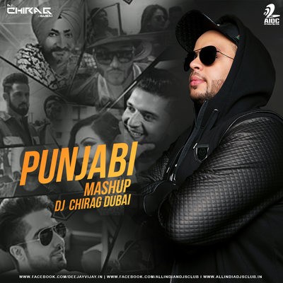 Punjabi Mashup - DJ Chirag Dubai