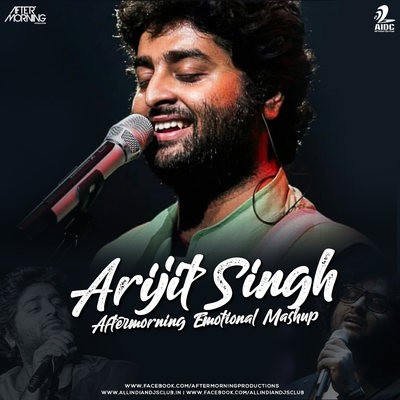 Arijit Singh Emotional Mashup 2019 - Aftermorning