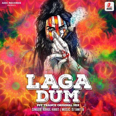 Laga Dum - DJ Amit B Ft. Rahul Harit