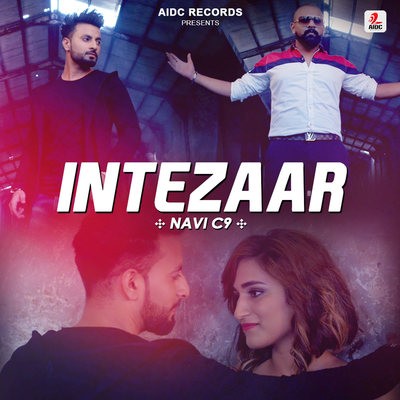 Intezaar - Savina - Navi C9 - DJ Rahul Vaidya