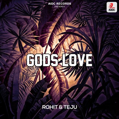 Gods Love - Rohit & Teju