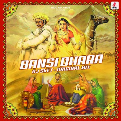 Bansi Dhara - DJ SKET (Original Mix)