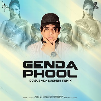 Genda Phool (Remix) - DJ SUE aka SUSHEIN