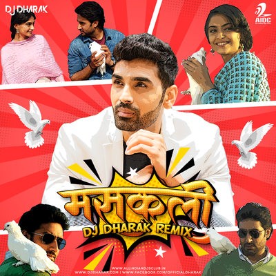 Masakali (Remix) - Delhi 6 - DJ Dharak