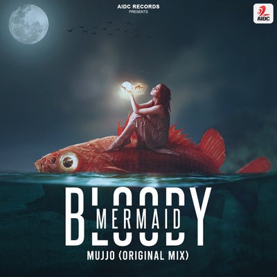 Bloody Mermaid (Original Mix) - Mujjo