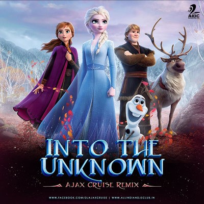 Into the Unknown (Remix) - Ajax Cruise