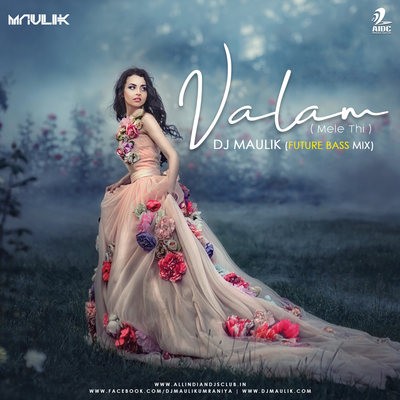 Valam (Mele Thi) - DJ Maulik Future Bass Mix