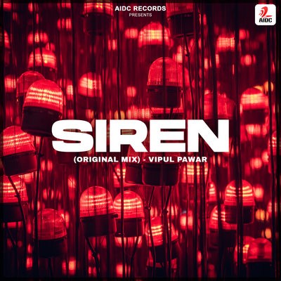 Siren (Original Mix) - Vipul Pawar