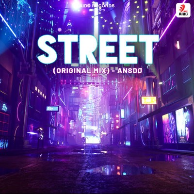 Street (Original Mix) - ANSD&Oslash;