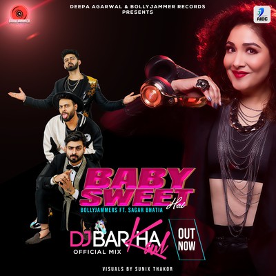 Baby Sweet Hai (Official Mix) - DJ Barkha Kaul