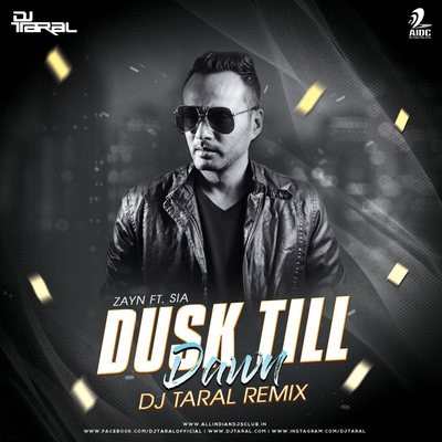 Dusk Till Dawn (Remix) - DJ Taral