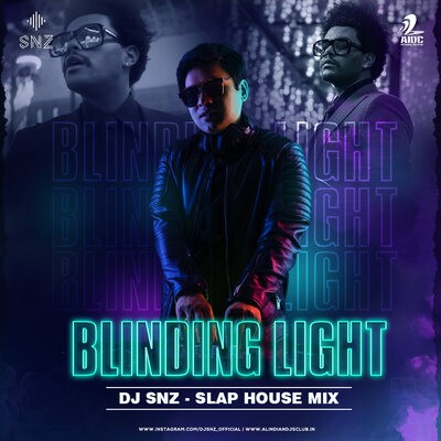 Blinding Light (Slap House Mix) - DJ SNZ