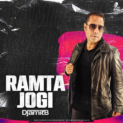 Ramta Jogi (Mashup) - DJ Amit B