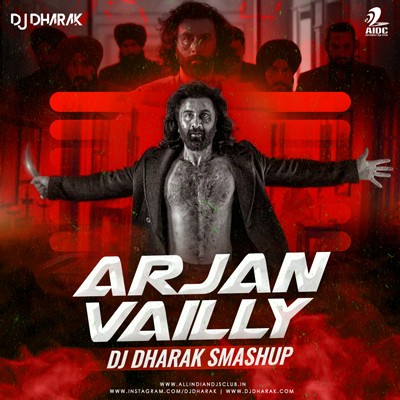 Arjan Vailly (Smashup) - DJ Dharak