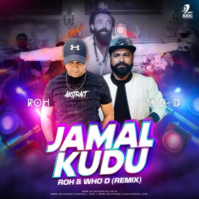 Jamal Kudu (Remix) - ROH X WHO D